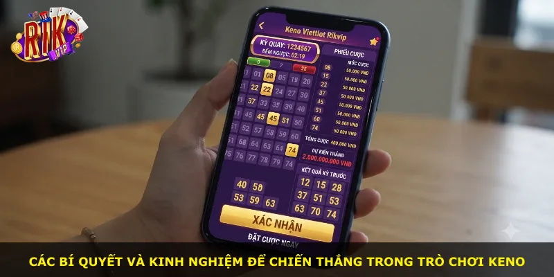Các bí quyết và kinh nghiệm để chiến thắng trong trò chơi Keno