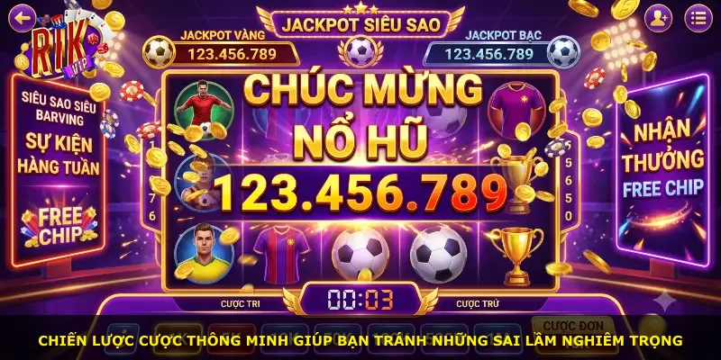 Chiến lược cược thông minh giúp bạn tránh những sai lầm nghiêm trọng
