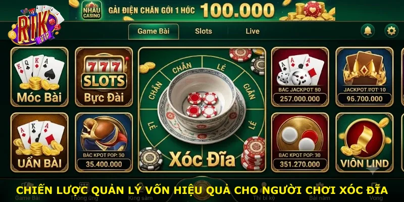 Chiến lược quản lý vốn hiệu quả cho người chơi xóc đĩa