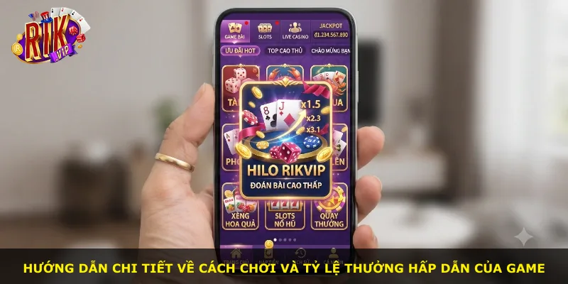 Hướng dẫn chi tiết về cách chơi và tỷ lệ thưởng hấp dẫn của game