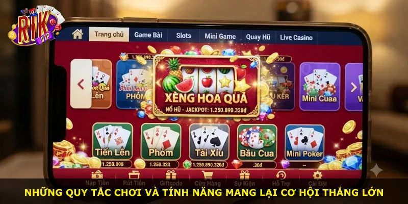 Những quy tắc chơi và tính năng mang lại cơ hội thắng lớn