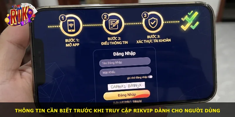 Thông tin cần biết trước khi truy cập Rikvip dành cho người dùng