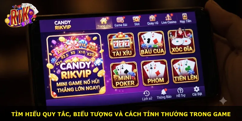 Tìm hiểu quy tắc, biểu tượng và cách tính thưởng trong game