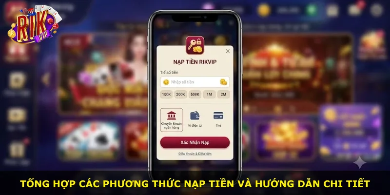 Tổng hợp các phương thức nạp tiền và hướng dẫn chi tiết