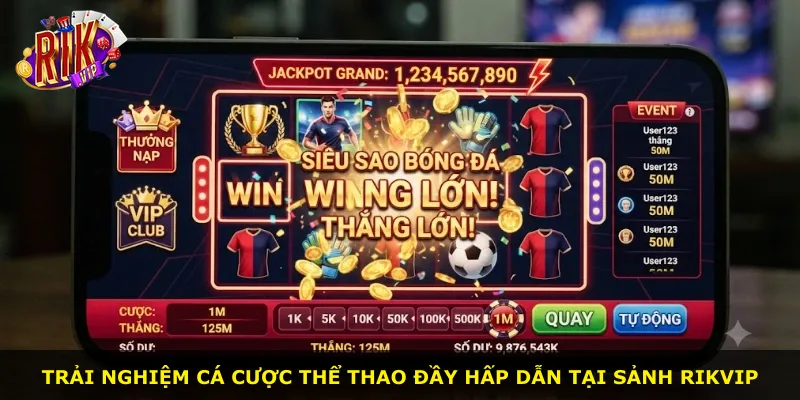 Trải nghiệm cá cược thể thao đầy hấp dẫn tại sảnh Rikvip