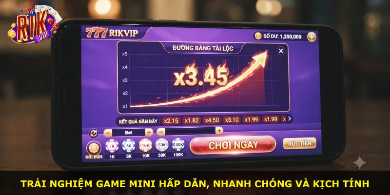 Trải nghiệm game mini hấp dẫn, nhanh chóng và kịch tính