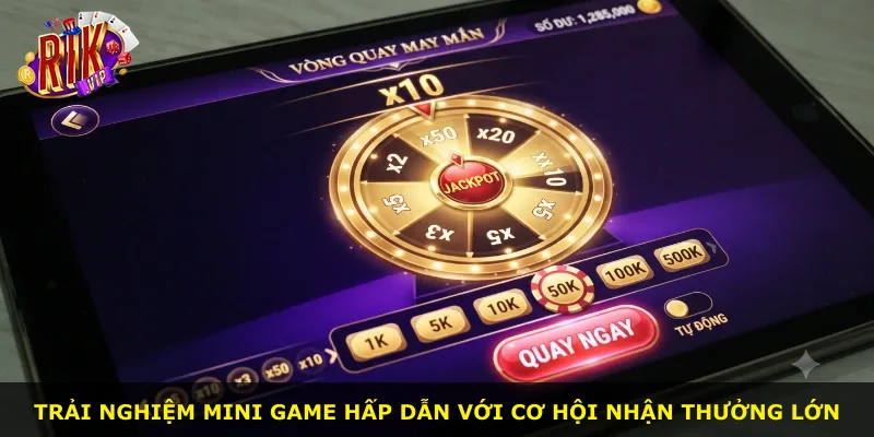 Trải nghiệm mini game hấp dẫn với cơ hội nhận thưởng lớn